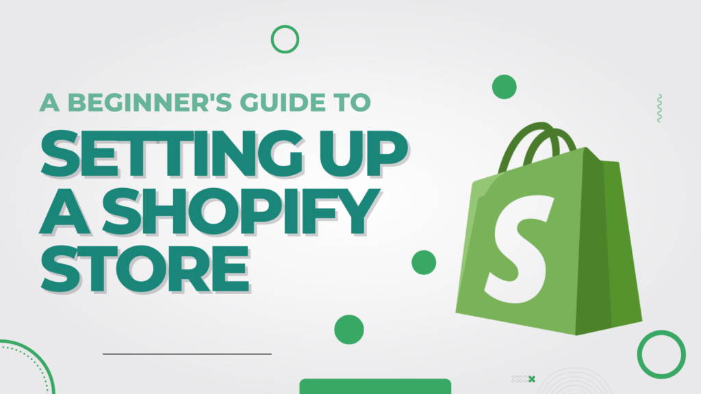 Step-by-Step Guide to Setting Up Shopify for Beginners (2025 Edition)